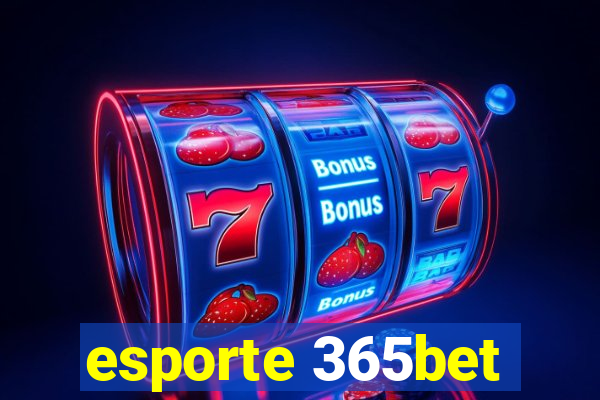 esporte 365bet